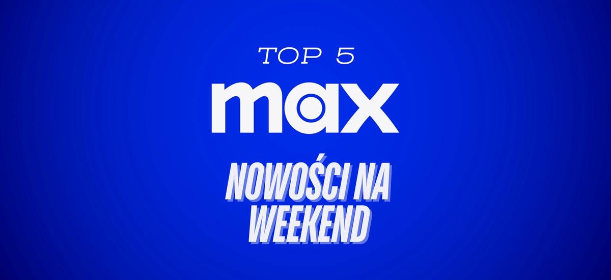 max top 5 nowosci weekend menu krol zanzibaru