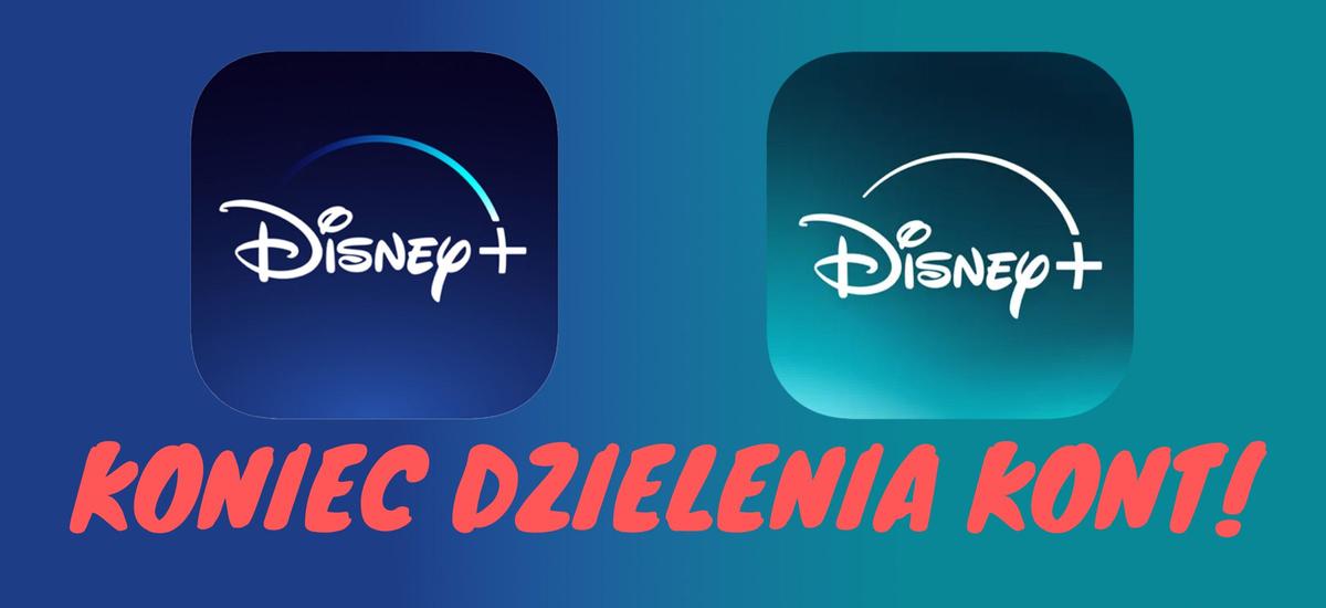 disney plus koniec dzielenia kont płatne udostępnianie haseł zmiany max