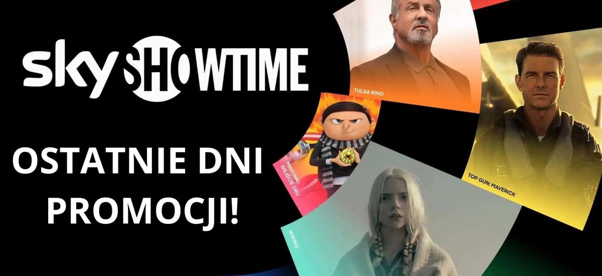 skyshowtime promocja cena oferta ostatnia szansa nowości