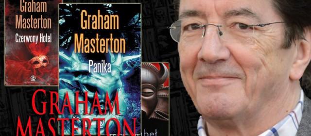 Graham Masterton lubi seks i opowieści z dreszczykiem, ale najbardziej znany jest z&#8230;