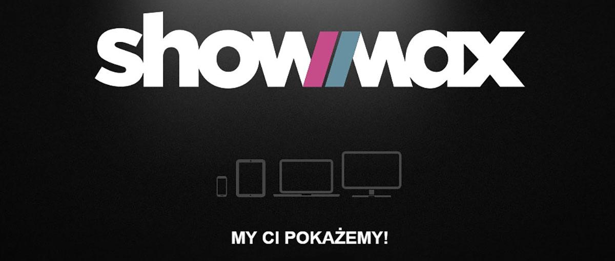 ShowMax w Polsce już dostępny! Oto poważny konkurent dla Netfliksa