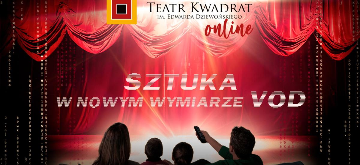teatr kwadrat online vod premiera