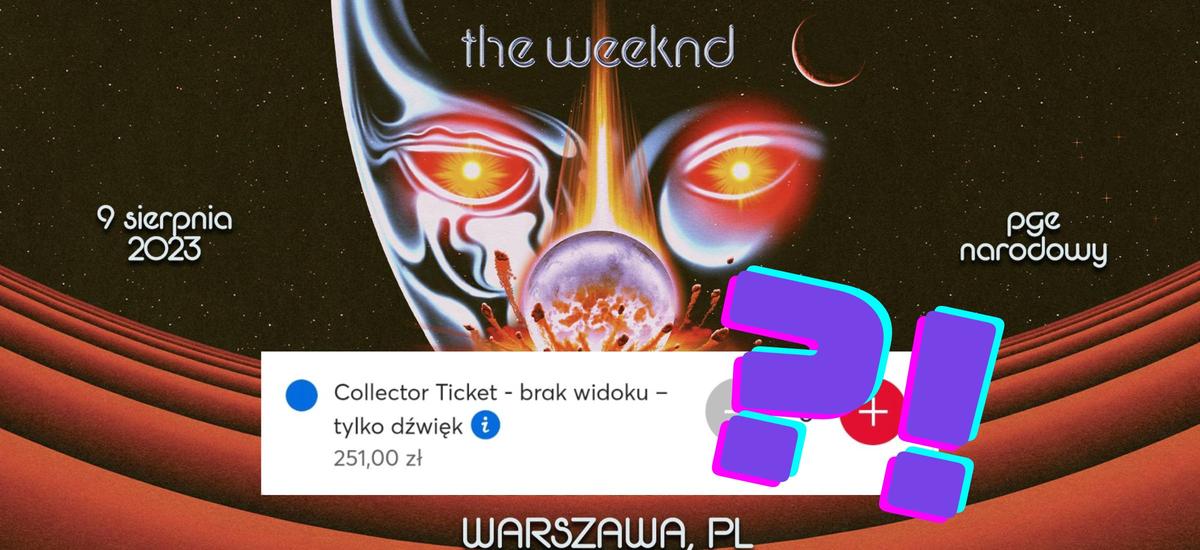 the weeknd koncert live nation bilety bez widoku warszawa