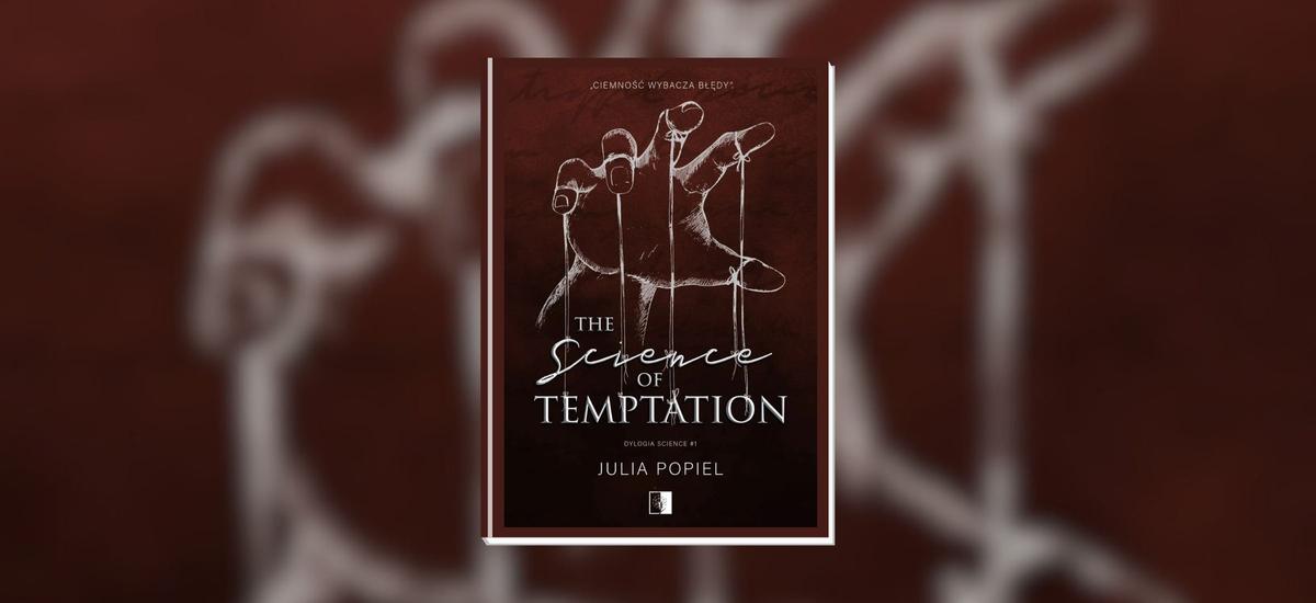 the science of temptation recenzja julia popiel
