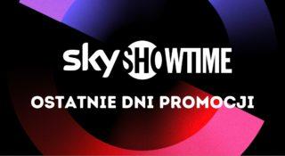 skyshowtime promocja pol roku nowa usluga